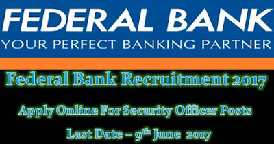 Federal Bank Recruitment 2017 Federal Bank Recruitment