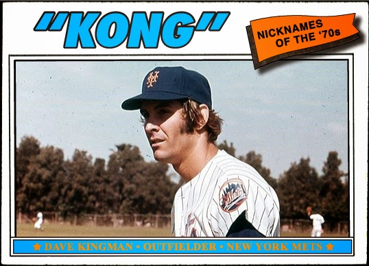 WHEN TOPPS HAD (BASE)BALLS!: NICKNAMES OF THE '70'S #10: KONG DAVE KINGMAN
