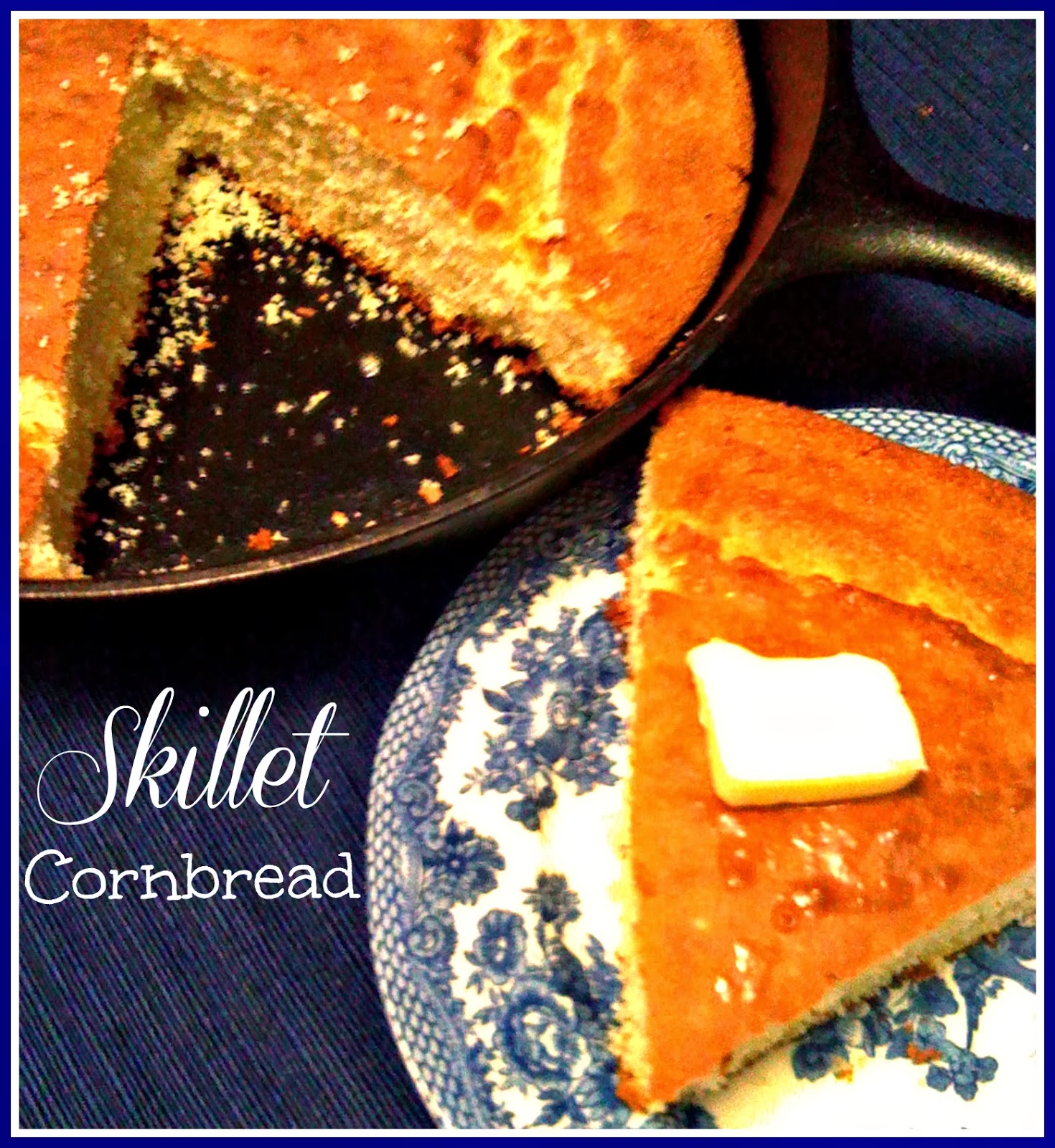 Sweet Tea and Cornbread Iron Skillet Cornbread!