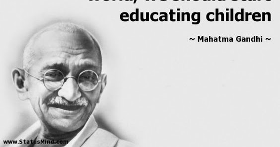 Mahatma Gandhi Quotes On Education - Daily Quotes