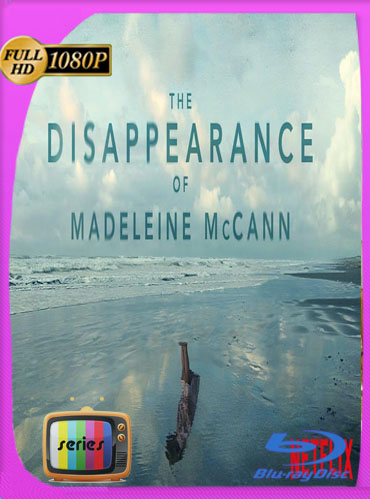 La Desaparición De Madeleine McCann (2019) Temporada 1 HD [1080p] Latino Trial [GoogleDrive] ​TeslavoHD