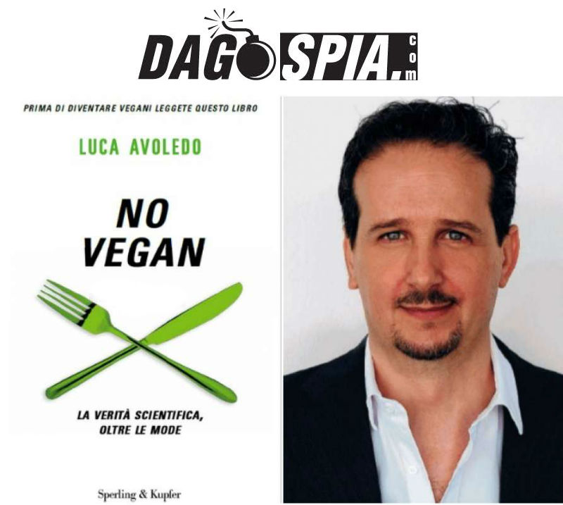 Dagospia intervista Luca Avoledo sul libro No Vegan