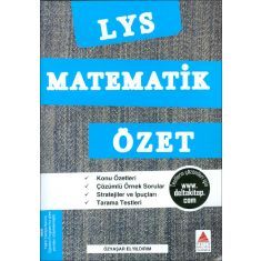 LYS Matematik Özet / Özyaşar Elyıldırım / Delta Kültür Yayınevi LYS Matematik Özet / Özyaşar Elyıldırım / Delta Kültür Yayınevi