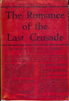 The Romance of the Last Crusade: With Allenby to Jerusalem by Major Vivian Gilbert (1923)