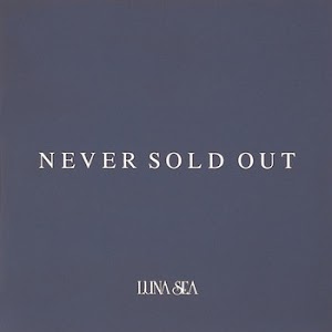  LUNA SEA ‎– Never Sold Out 