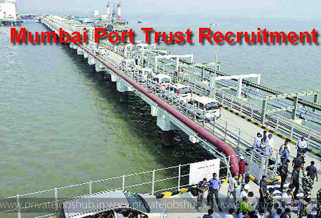 Mumbai Port Trust Recruitment Mumbai Port Trust Recruitment