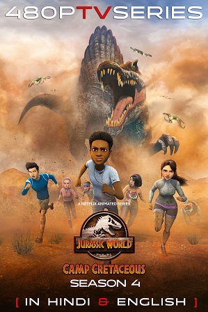 Jurassic World: Camp Cretaceous Season 4 Full Hindi Dual Audio Download 480p 720p All Episodes