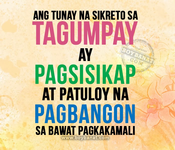 Ang tunay na sikreto sa Tagumpay ay pagsisikap at patuloy na apgbangon