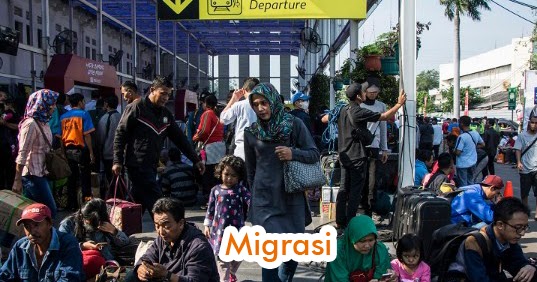 Pengertian Migrasi Penduduk, Jenis dan Faktor Penyebab