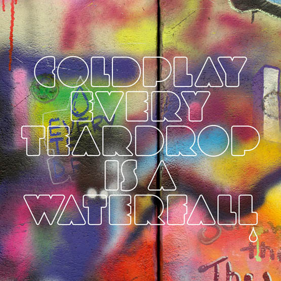 Coldplay-Every-Teardrop-Is-A-Waterfall_jpg.jpg