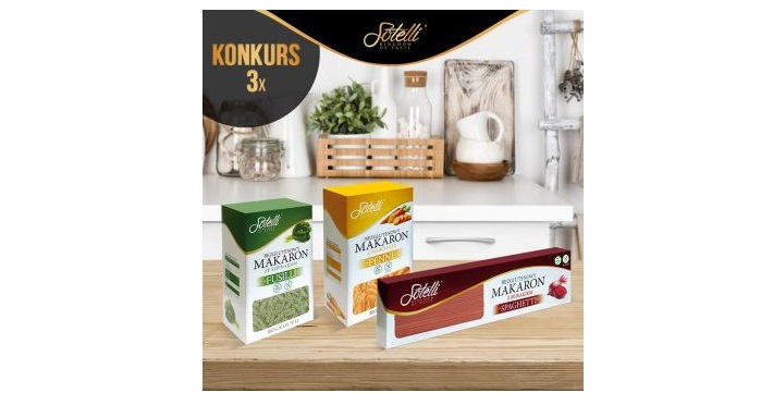 Wygraj zestaw trzech dowolnych makaronów Sotelli Konkurs