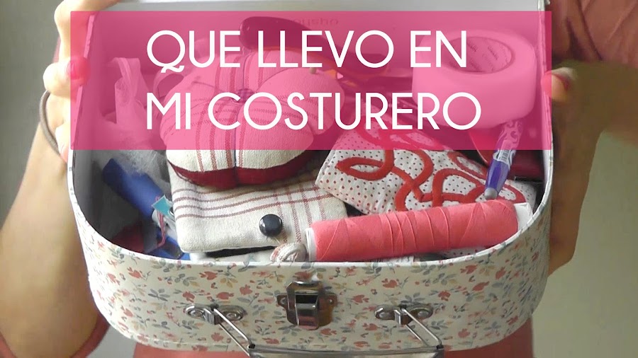 MIS BASICOS DEL COSTURERO (VIDEO)