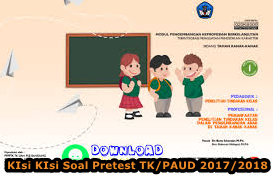 Kisi Kisi Soal Pre Test Untuk TK/PAUD 2017/2018