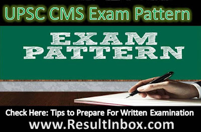UPSC CMS Exam Pattern 2017 UPSC
