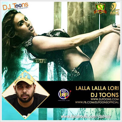 Lalla Lalla Lori – DJ Toons Remix