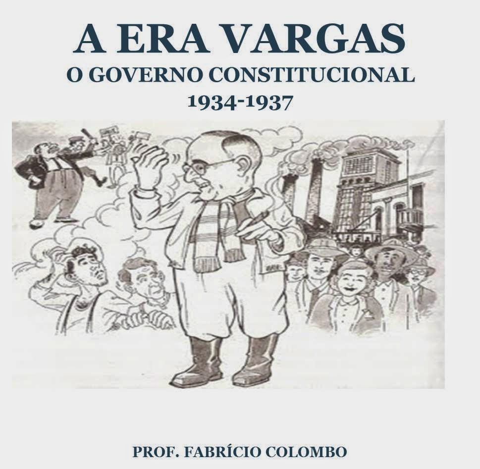 CONSTRUINDO SABERES HISTÓRICOS: Era Vargas
