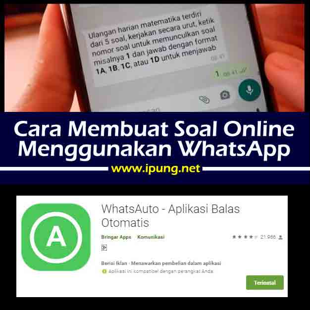Cara Membuat Soal Ujian Online Menggunakan Aplikasi Whatsapp Auto Ipung Net Cara Membuat Soal Ujian Online Menggunakan Aplikasi Whatsapp Auto Ipung Net