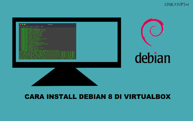 Cara Install Debian 8 (Jessie) di VirtualBox