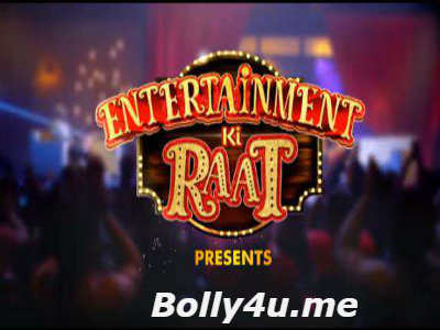 Entertainment Ki Raat HDTV 480p 130MB 20 January 2018 Watch Online Free Download bolly4u