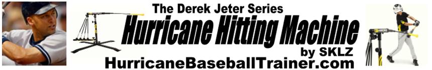The Hurricane Hitting Machine - Derek Jeter Series - Training and