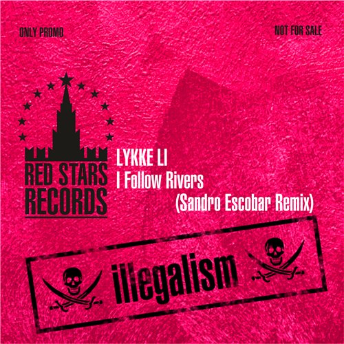 Lykke Li - I Follow Rivers (Sandro Escobar Remix)