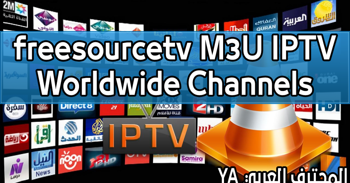 Best Free IPTV Lists Everyday Freesourcetv CHANNELS FROM AROUND WORLD