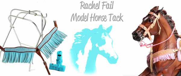 Rachel Fail Model Horse Tack