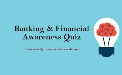 Banking and Financial Awareness Quiz for IBPS PO