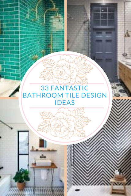 33 FANTASTIC BATHROOM TILE DESIGN IDEAS