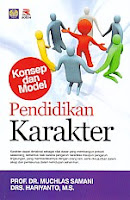 KONSEP DAN MODEL PENDIDIKAN KARAKTER Pengarang : Prof. Dr. Muchlas Samani Penerbit : Rosda