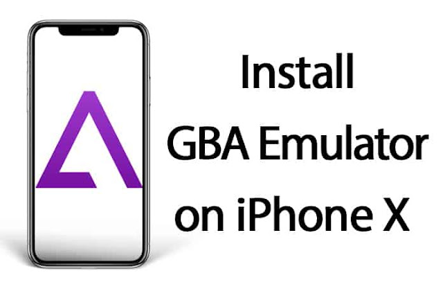 How to Install GBA Emulator on iPhone X/XS MAX/XR/XS How to Install GBA Emulator on iPhone X/XS MAX/XR/XS