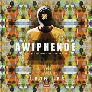 Leon Lee Feat. Trademark & Exclusive Drumz – Awiphinde