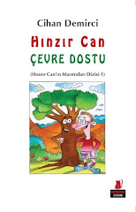 CİHAN DEMİRCİ'NİN 42. KİTABI: "HINZIR CAN ÇEVRE DOSTU" KIRMIZI KEDİ YAYINEVİNDEN ŞUBAT'TA AÇIKTI!