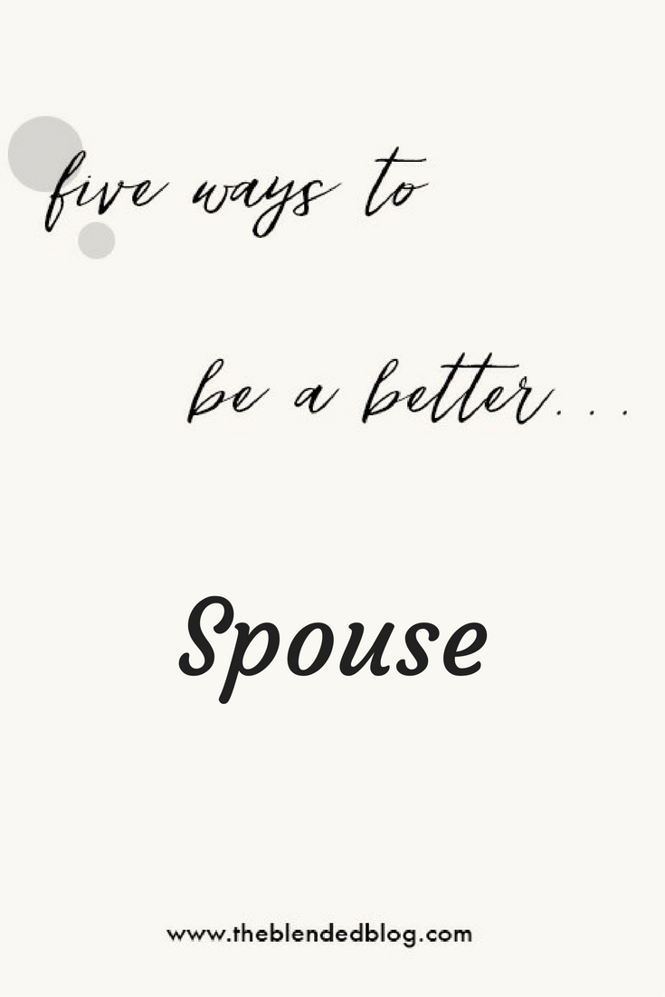 5 Ways To Be A Better Spouse