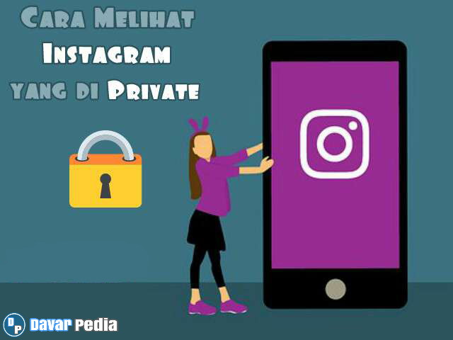 Cara Melihat Postingan Instagram Yang Di Private Davar Pedia Cara Melihat Postingan Instagram Yang Di Private Davar Pedia