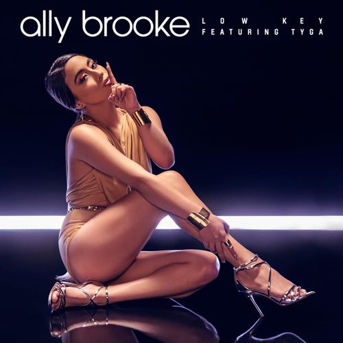 Ally Brooke >> Single “Lips Don’t Lie (Feat. A Boggie Wit da Hoodie)” Ally%2BBrooke%2B-%2BLow%2BKey%2B%2528feat.%2BTyga%2529%2B-%2BSingle