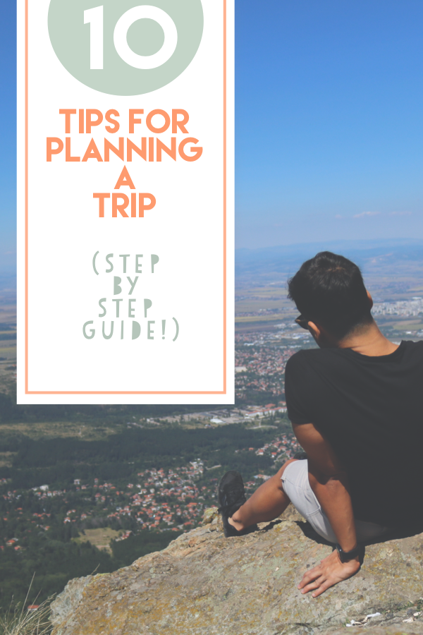Top 10 Best Trip Planning Tips