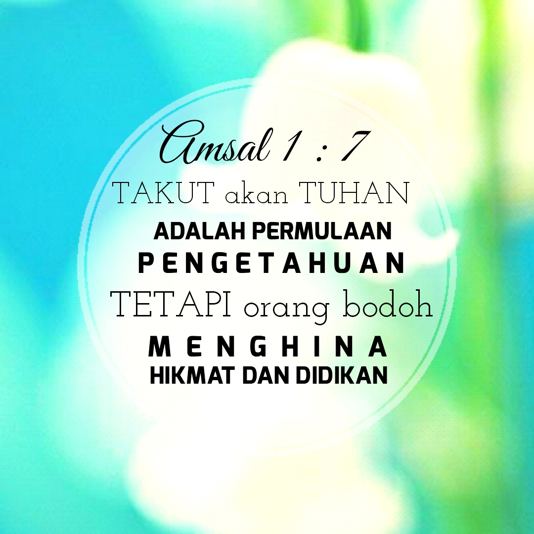 Kata Bijak Blessing Words Ayat Emas Alkitab Amsal 1 7