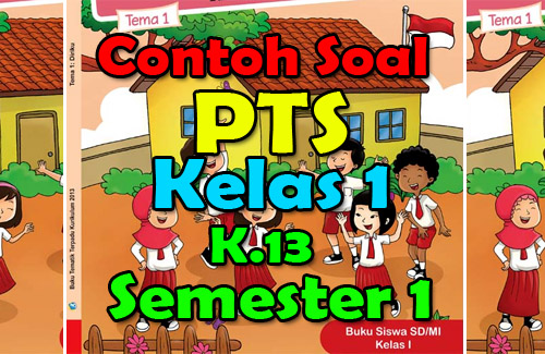Download Soal Pts Untuk Sd Mi Kelas 1 Semester 1 Revisi 2017 Budaya Melayu Riau