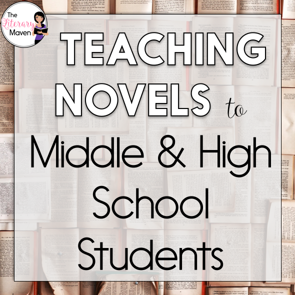 Teaching Novels to Middle & High School Students - The Literary Maven