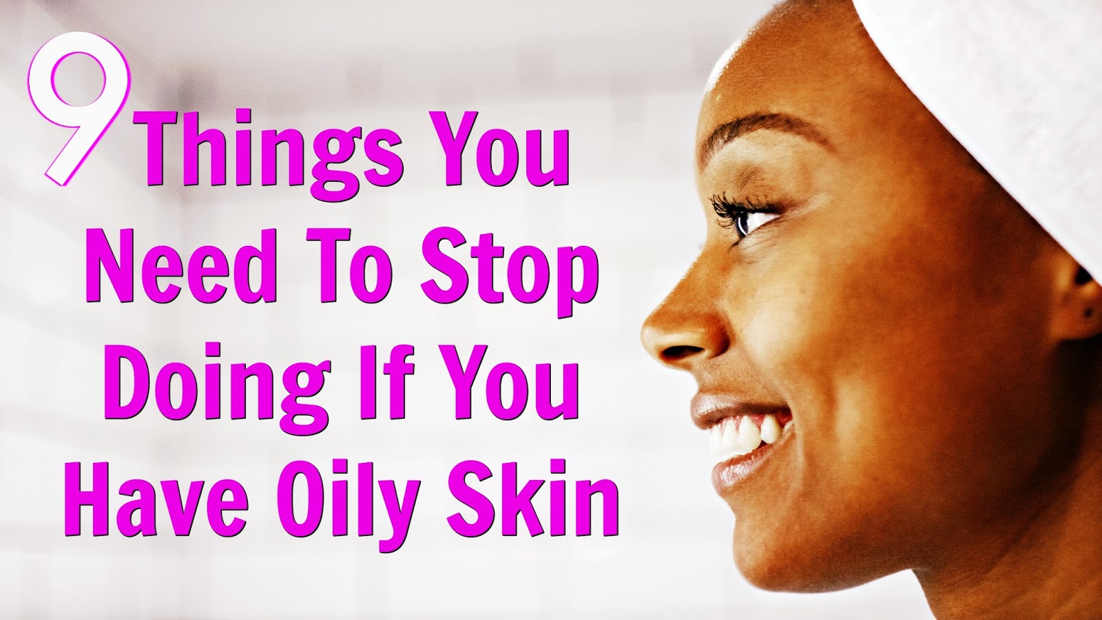 2019 year - 9 Things You Need to Stop Doing to Your Skin ASAP 2019 year