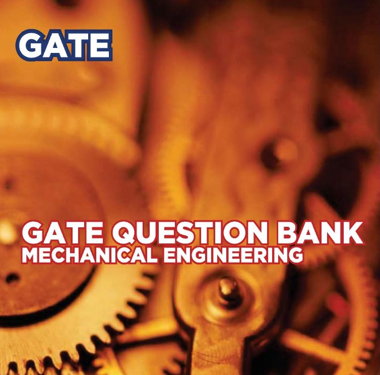 GATE QUESTION BANK MECHANICAL ENGINEERING BOOK THE GATE ACADEMY PDF