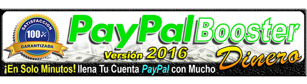 Paypal Booster Efectivo Sistema para obtener ingresos en Paypal