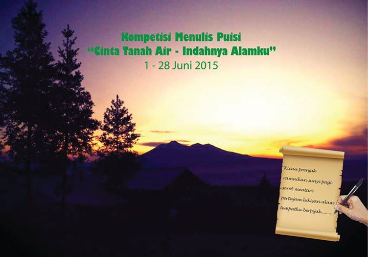 Lomba Menulis Puisi Cinta Tanah Air - Indahnya Alamku Lomba Menulis Puisi Cinta Tanah Air - Indahnya Alamku