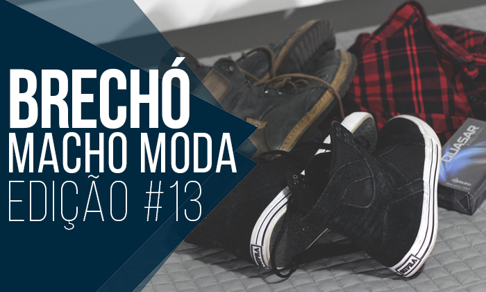 Macho Moda - Blog de Moda Masculina: Brechó Macho Moda #13 - Bota, Sneaker, Perfume e Camisa Xadrez