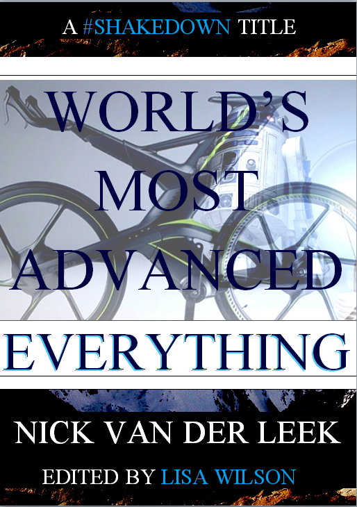 It's here: THE WORLD'S MOST ADVANCED EVERYTHING!