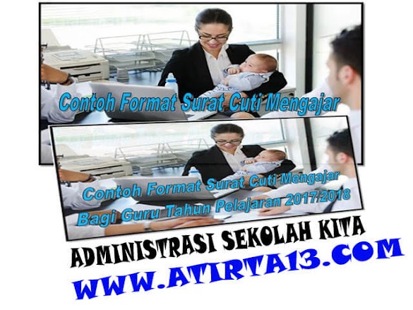Contoh Format Surat Cuti Mengajar Bagi Guru Tahun Pelajaran 2018/2019