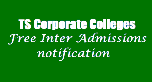 TS Corporate Colleges Free Inter Admissions notification 2017 TS Corporate Colleges,Free Inter Admissions,Inter 1st year admissions