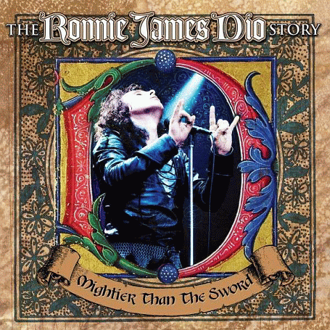 The RONNIE JAMES DIO Story : Mightier Than The Sword (2011)
