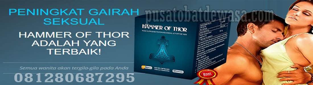 085865970070 | Jual Hammer Of Thor | Obat kuat Thor's Hammer | Hammer Of Thor Obat Kuat Terbaik